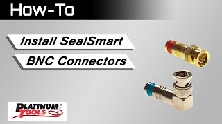 SealSmart BNC Connectors