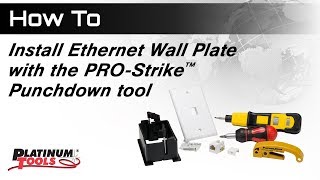 How to install Wall Plate with PRO-Strike Punchdown Tool